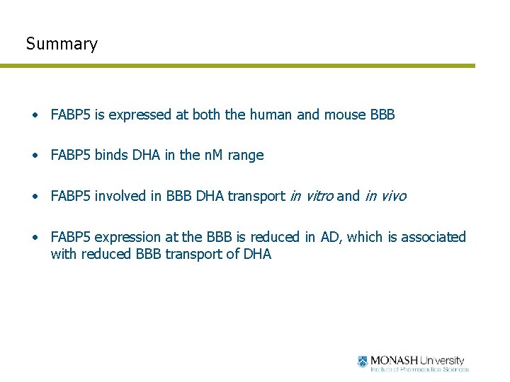 Summary • FABP 5 is expressed at both the human and mouse BBB •