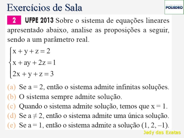 Exercícios de Sala Jedy das Exatas 