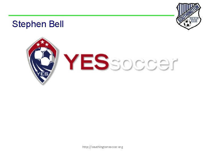 Stephen Bell http: //southingtonsoccer. org 