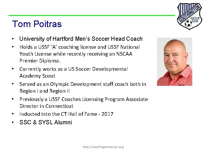 Tom Poitras • University of Hartford Men’s Soccer Head Coach • Holds a USSF