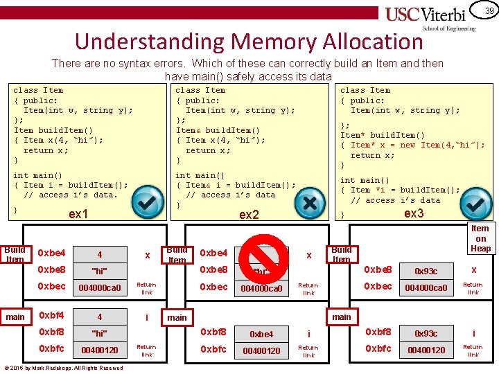 39 Understanding Memory Allocation There are no syntax errors. Which of these can correctly