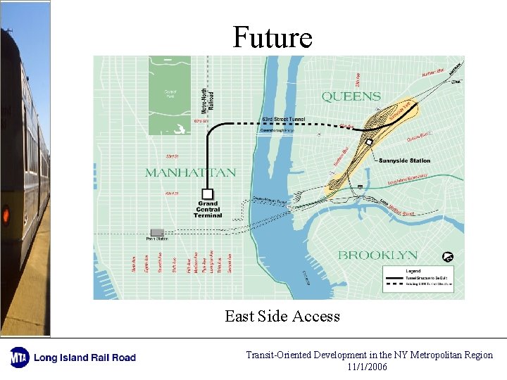 Future East Side Access Transit-Oriented Development in the NY Metropolitan Region 11/1/2006 