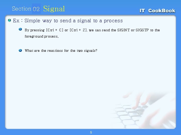 Section 02 01 Signal Ex : Simple way to send a signal to a