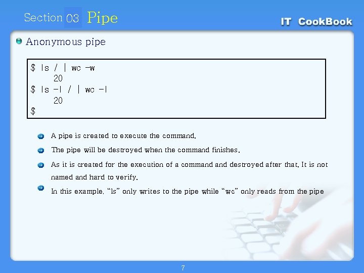 Section 03 01 Pipe Anonymous pipe $ ls $ / | wc -w 20