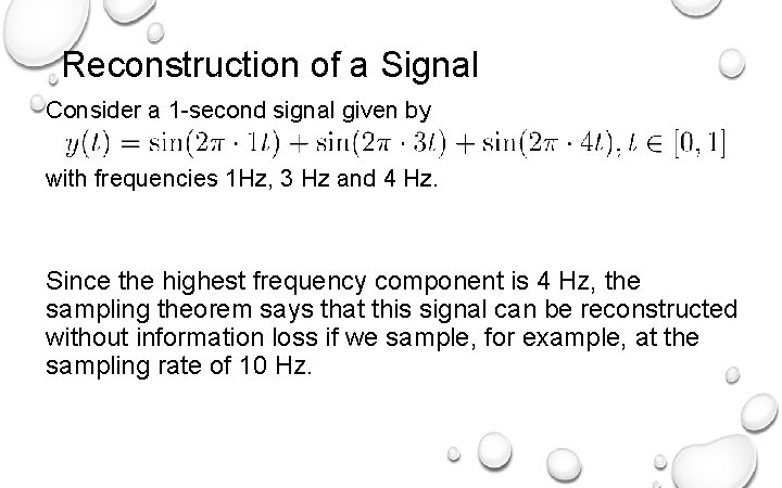 Reconstruction of a Signal Consider a 1 -second signal given by with frequencies 1