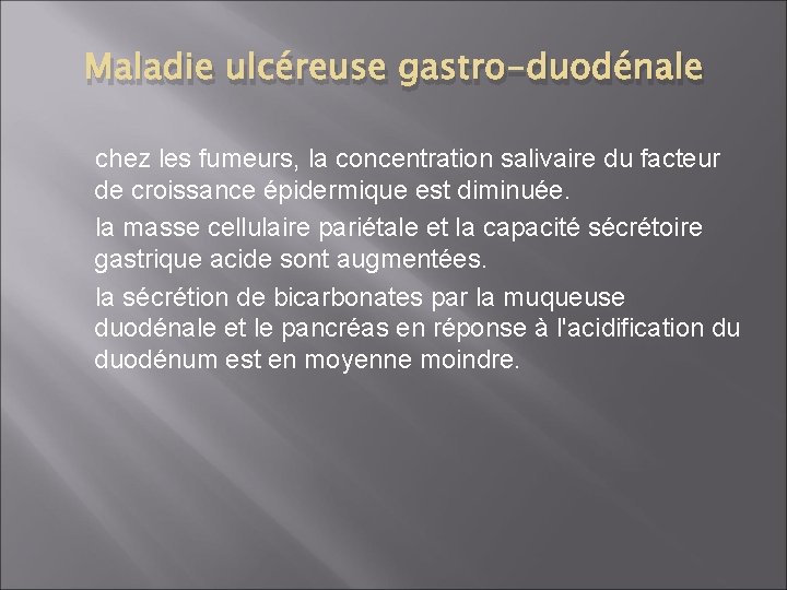 Maladie ulcéreuse gastro-duodénale chez les fumeurs, la concentration salivaire du facteur de croissance épidermique