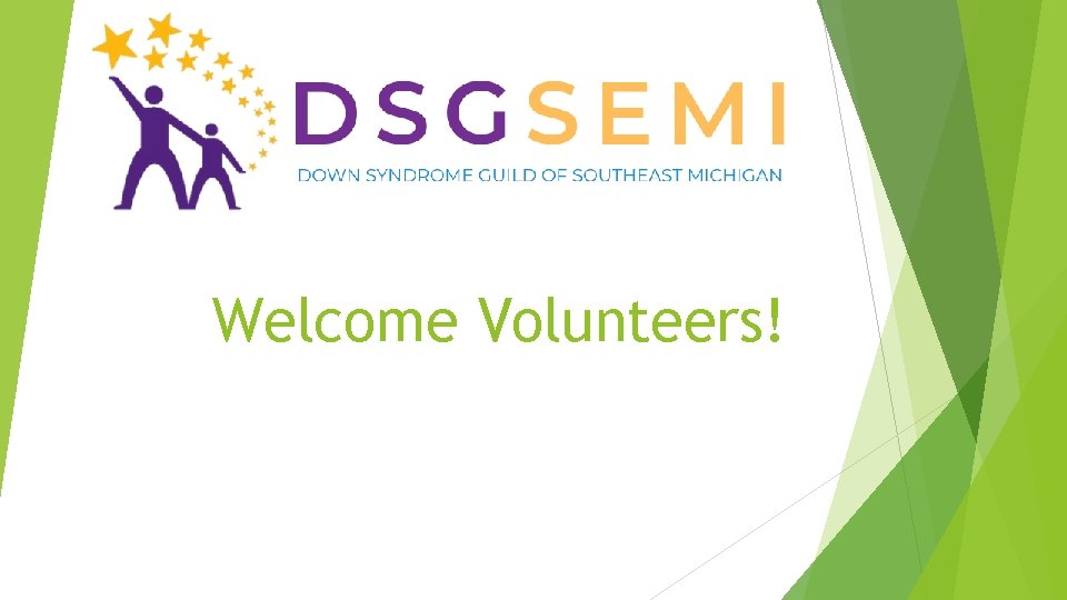 Welcome Volunteers! 