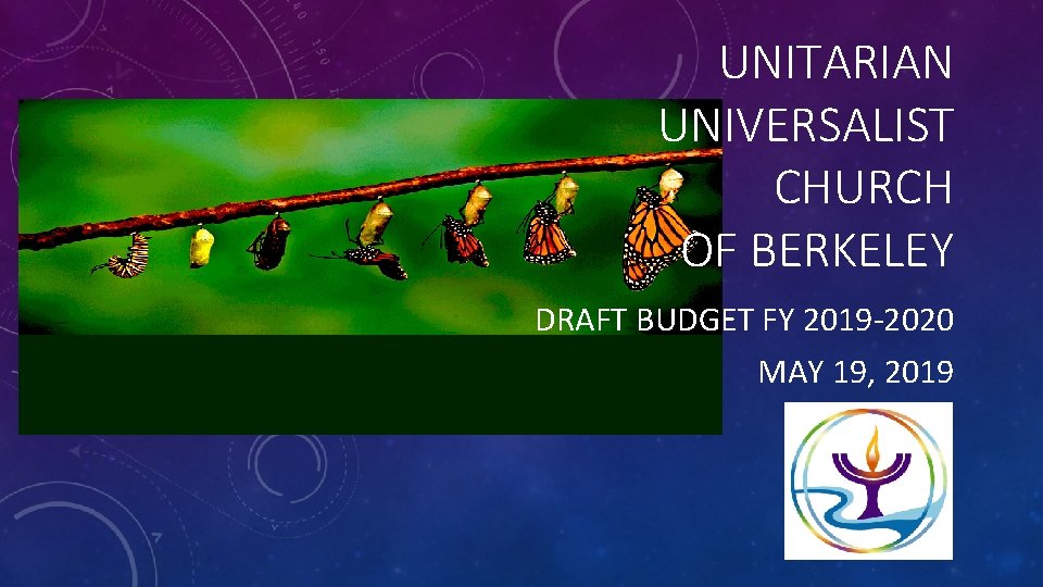 UNITARIAN UNIVERSALIST CHURCH OF BERKELEY DRAFT BUDGET FY 2019 -2020 MAY 19, 2019 