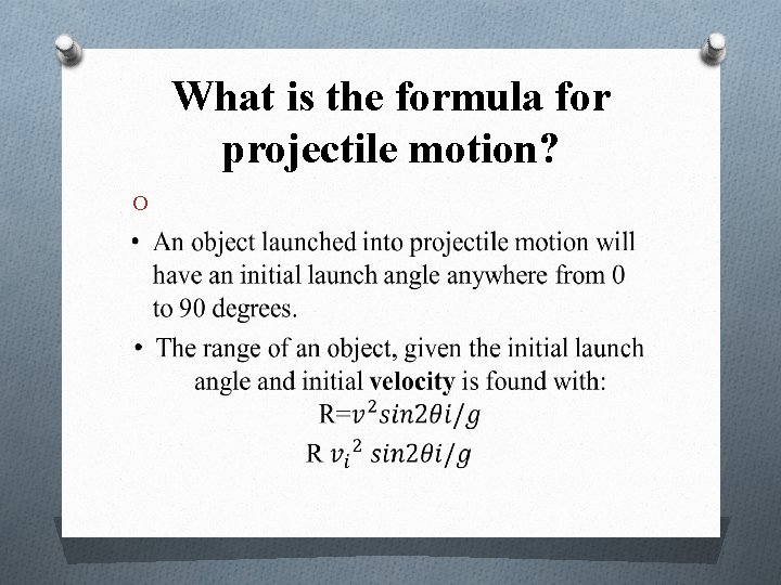 What is the formula for projectile motion? O 