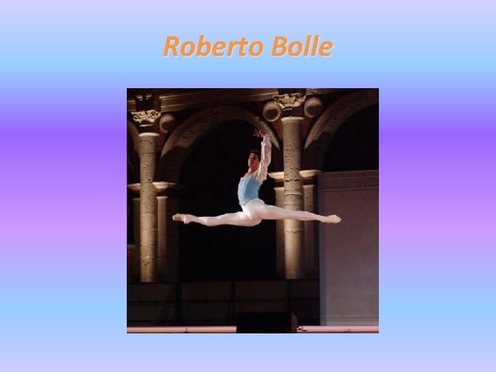 Roberto Bolle 