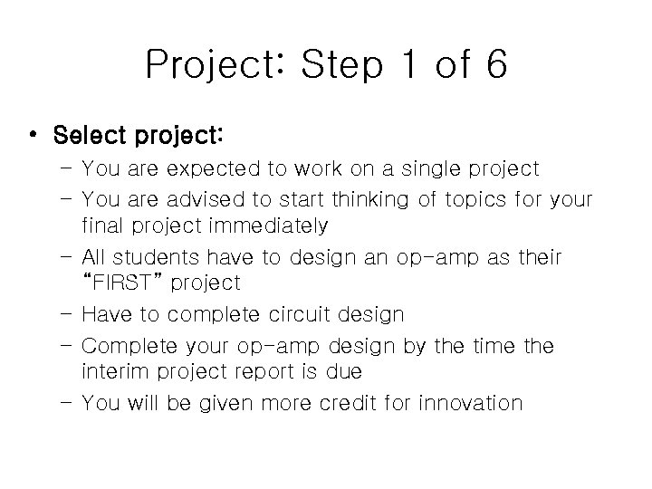 Project: Step 1 of 6 • Select project: – You are expected to work