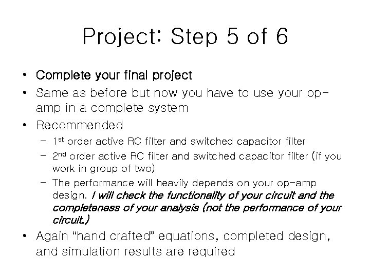 Project: Step 5 of 6 • Complete your final project • Same as before