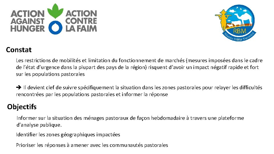 Constat Les restrictions de mobilités et limitation du fonctionnement de marchés (mesures imposées dans