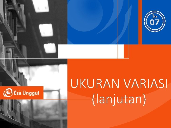 07 UKURAN VARIASI (lanjutan) 