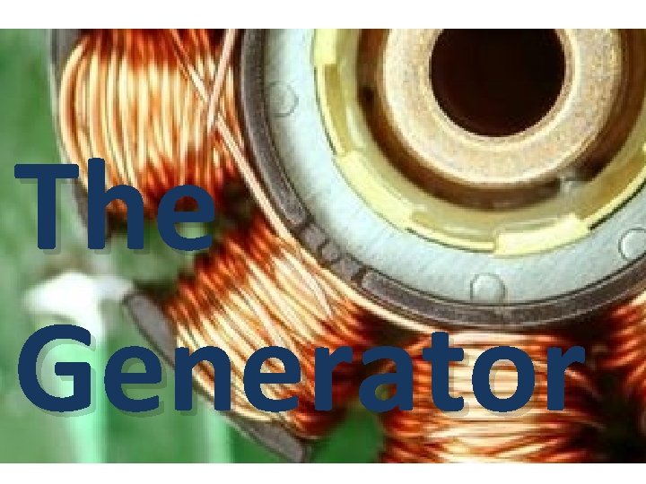The Generator 