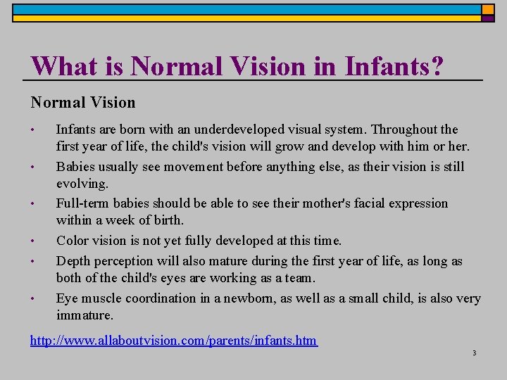 What is Normal Vision in Infants? Normal Vision • • • Infants are born What is Normal Vision in Infants? Normal Vision • • • Infants are born