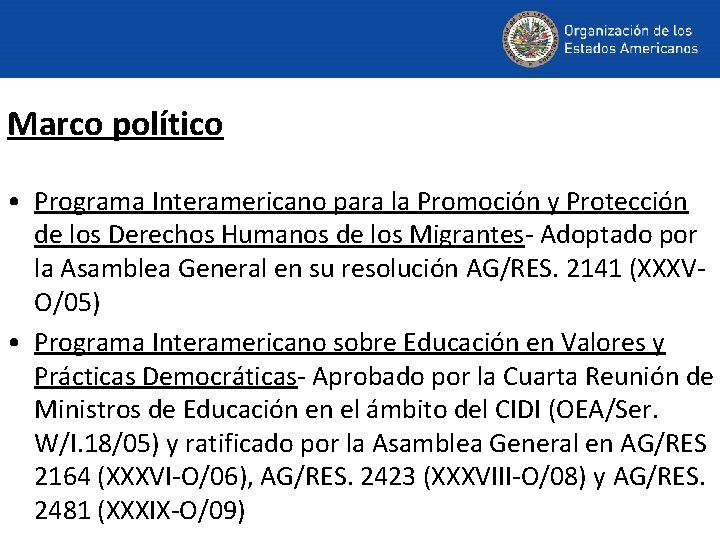 Marco político • Programa Interamericano para la Promoción y Protección de los Derechos Humanos