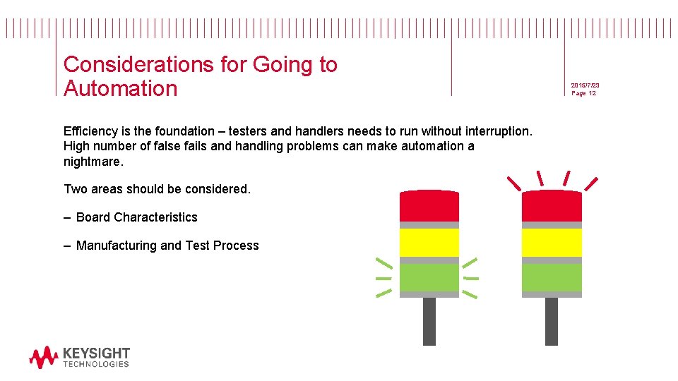 Considerations for Going to Automation Efficiency is the foundation – testers and handlers needs