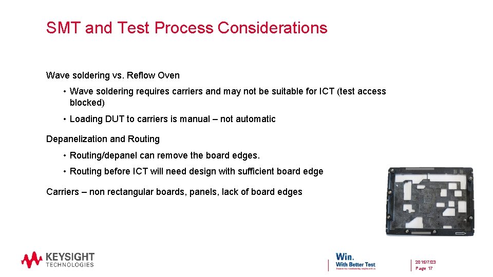 SMT and Test Process Considerations Wave soldering vs. Reflow Oven • Wave soldering requires