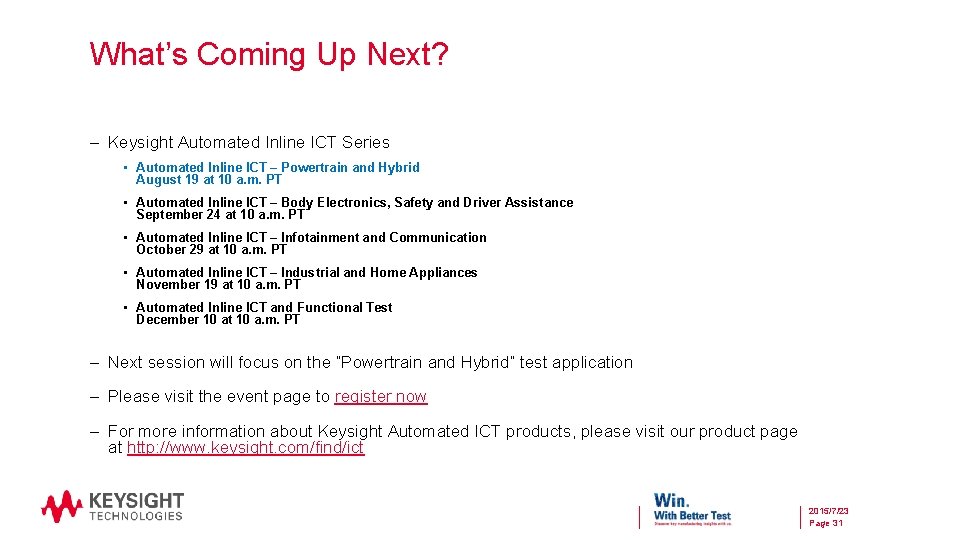 What’s Coming Up Next? – Keysight Automated Inline ICT Series • Automated Inline ICT