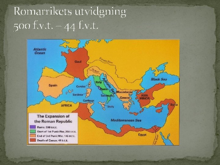 Romarrikets utvidgning 500 f. v. t. – 44 f. v. t. 