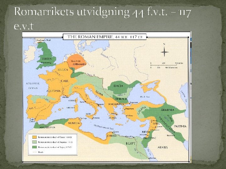 Romarrikets utvidgning 44 f. v. t. – 117 e. v. t 