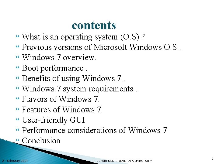 contents What is an operating system (O. S) ? Previous versions of Microsoft Windows