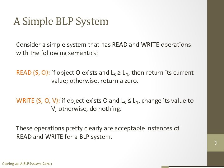 A Simple BLP System Consider a simple system that has READ and WRITE operations