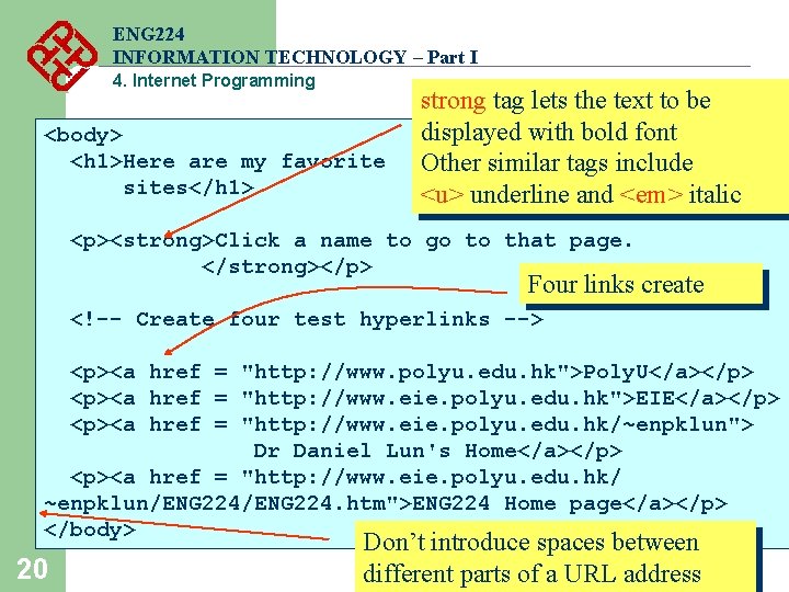 ENG 224 INFORMATION TECHNOLOGY – Part I 4. Internet Programming <body> <h 1>Here are ENG 224 INFORMATION TECHNOLOGY – Part I 4. Internet Programming <body> <h 1>Here are
