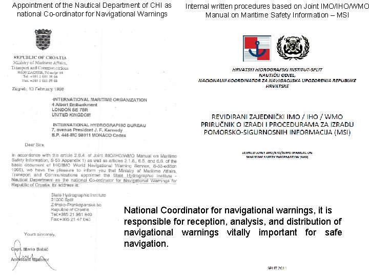 Appointment of the Nautical Department of CHI as national Co-ordinator for Navigational Warnings Internal