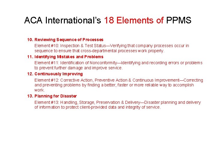 ACA International’s 18 Elements of PPMS 10. Reviewing Sequence of Processes Element #10: Inspection