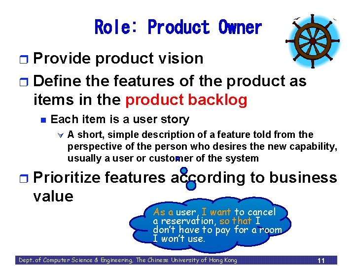 Role: Product Owner Provide product vision r Define the features of the product as Role: Product Owner Provide product vision r Define the features of the product as