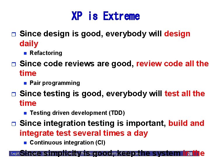 XP is Extreme r Since design is good, everybody will design daily n r XP is Extreme r Since design is good, everybody will design daily n r