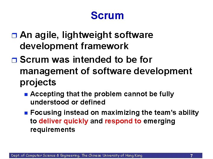 Scrum An agile, lightweight software development framework r Scrum was intended to be for Scrum An agile, lightweight software development framework r Scrum was intended to be for