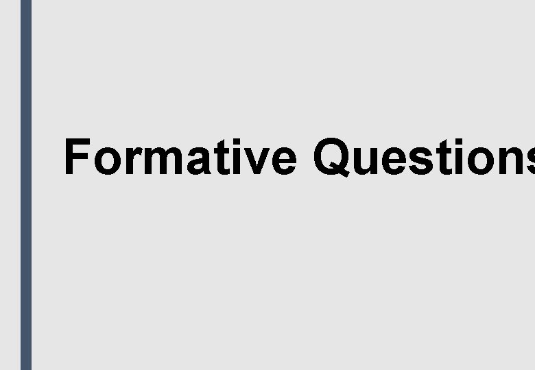 Formative Questions 