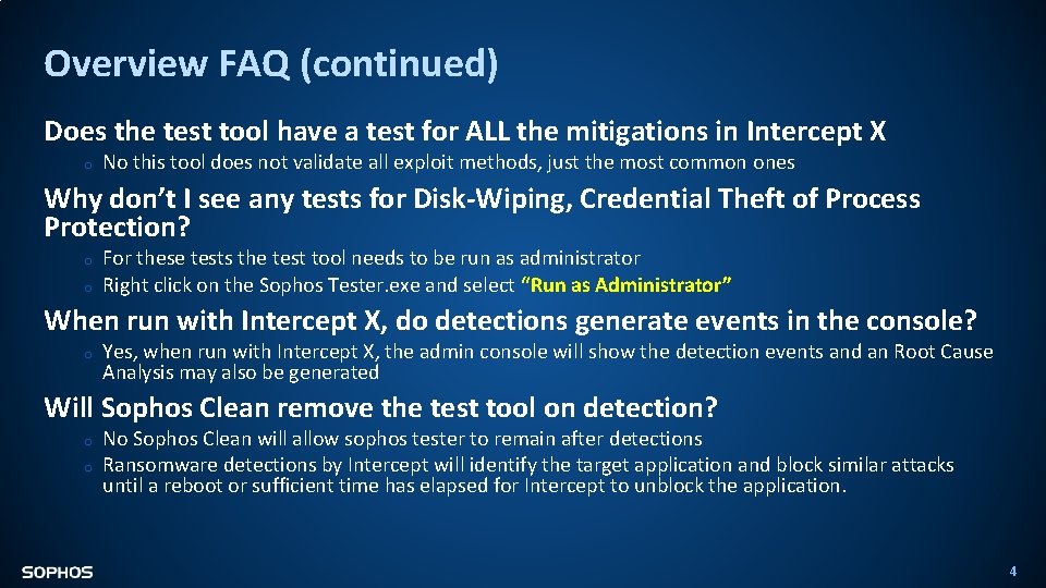 Overview FAQ (continued) Does the test tool have a test for ALL the mitigations
