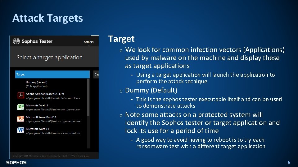 Attack Targets Target o We look for common infection vectors (Applications) used by malware