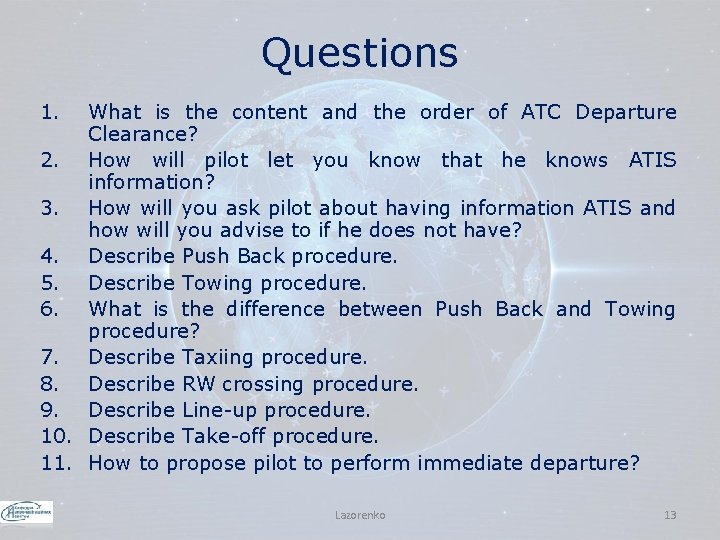 Questions 1. What is the content and the order of ATC Departure Clearance? 2.