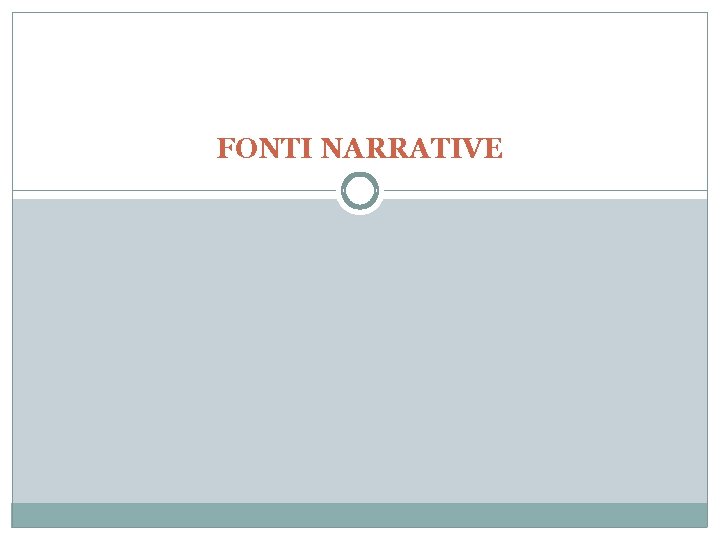 FONTI NARRATIVE 