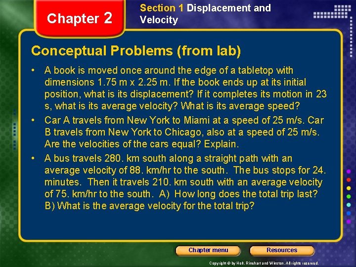Chapter 2 Section 1 Displacement and Velocity Conceptual Problems (from lab) • A book