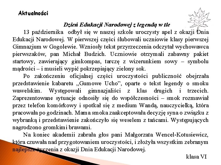 Aktualności Dzień Edukacji Narodowej z legendą w tle 13 października odbył się w naszej