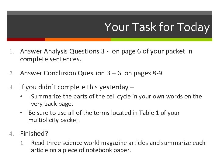 Your Task for Today 1. Answer Analysis Questions 3 - on page 6 of