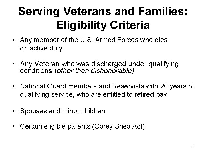 Serving Veterans and Families: Eligibility Criteria • Any member of the U. S. Armed Serving Veterans and Families: Eligibility Criteria • Any member of the U. S. Armed