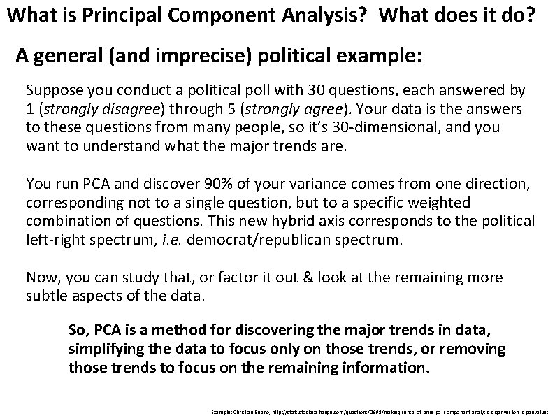 What is Principal Component Analysis? What does it do? A general (and imprecise) political