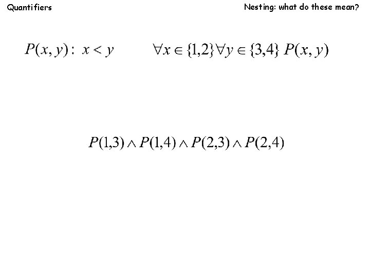 Quantifiers Nesting: what do these mean? 