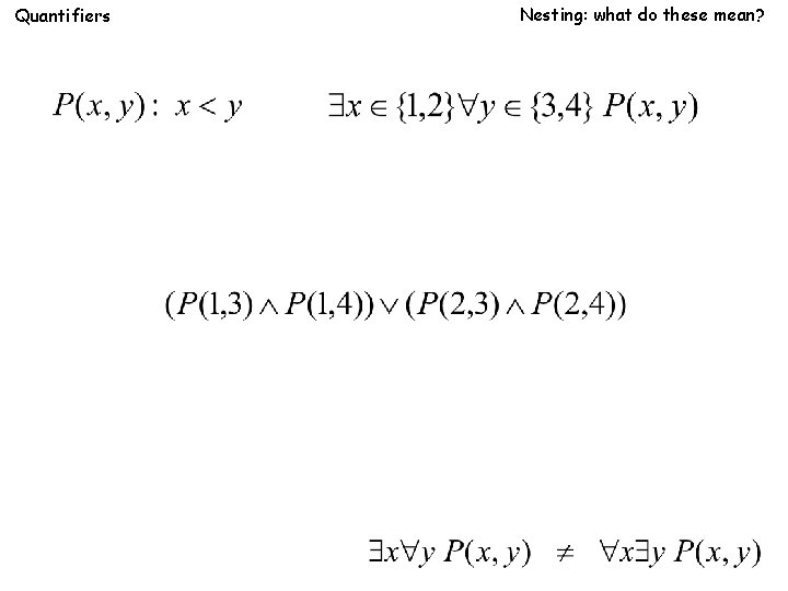 Quantifiers Nesting: what do these mean? 