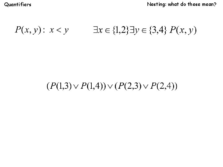 Quantifiers Nesting: what do these mean? 