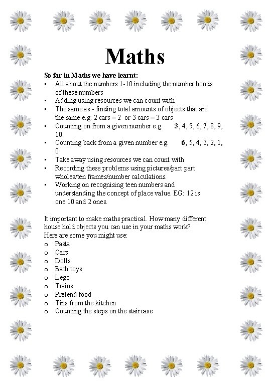 Maths So far in Maths we have learnt: • All about the numbers 1