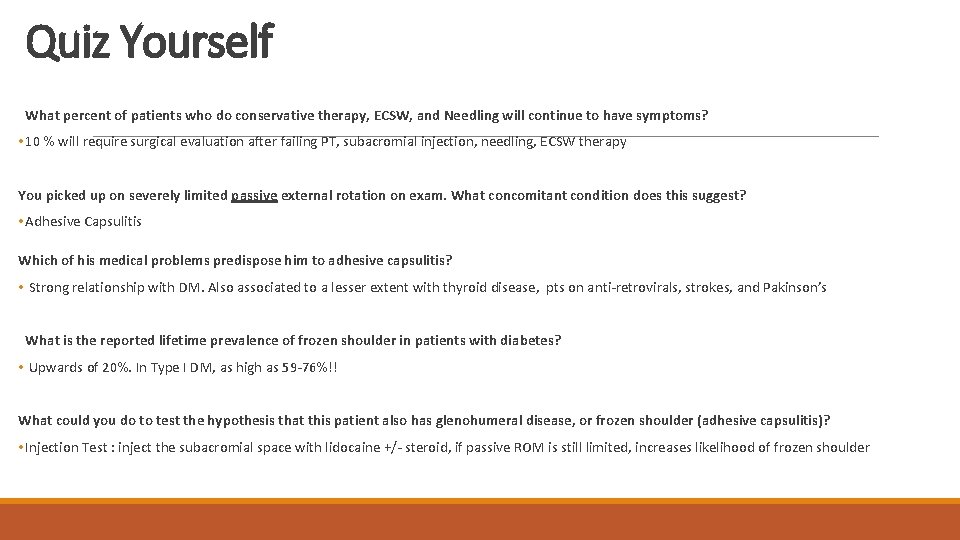 Quiz Yourself What percent of patients who do conservative therapy, ECSW, and Needling will