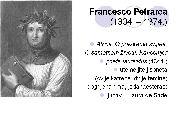 Francesco Petrarca (1304. – 1374. ) l Africa, O preziranju svijeta, O samotnom životu,